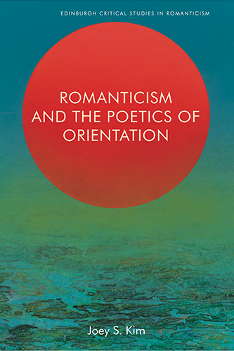 Book cover of “Romanticism and the Poetics of Orientation."
