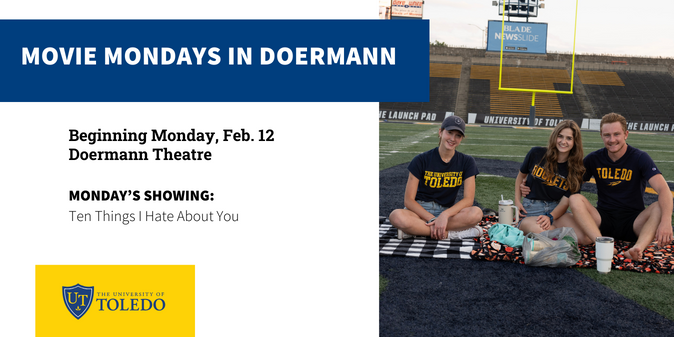 Promotional graphic for Movie Night Mondays series in Doermann Theater beginning Monday, Feb. 12 at 7 p.m. with "Ten Things I Hate About You."