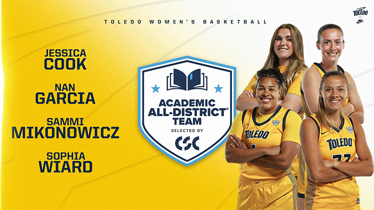 Promotional graphic announcing that four members of the Toledo women's basketball team were named Academic All-District by College Sports Communicators: Junior Jessica Cook, senior Nan Garcia, senior Sammi Mikonowicz and fifth-year senior Sophia Wiard.