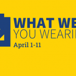 Promotional graphic for the What Were You Wearing exhibit April 1-11.