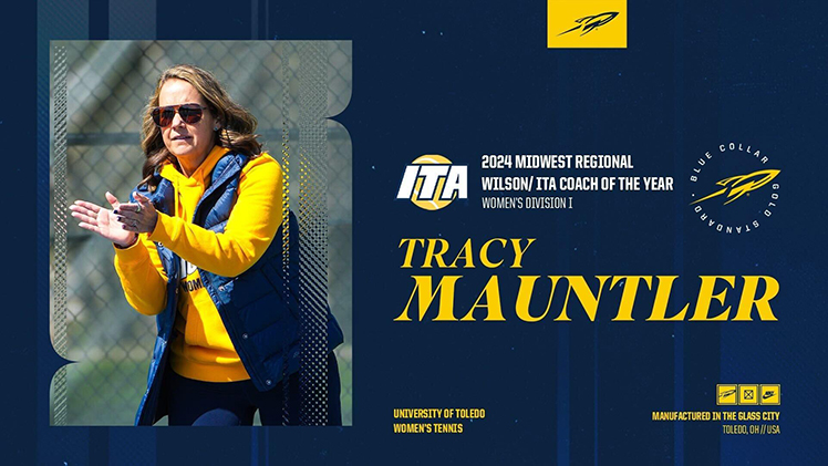 Promotional graphic from Athletics announcing that Toledo Women's Tennis Head Coach Tracy Mauntler was named the Midwest Region's Wilson/ITA Coach of the Year.