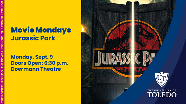 Promotional graphic for UToledo's Monday Night Movie Series beginning Monday, Sept. 9, with the film poster for Jurassic Park.