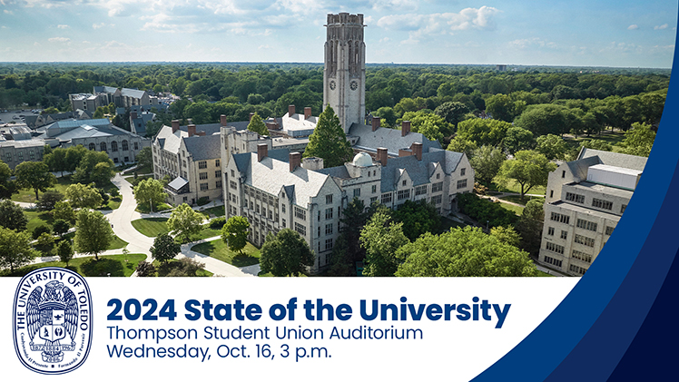 Promotional graphic with a drone photo of University Hall for the UToledo State of the University speech on Wednesday, Oct. 16, at 3 p.m. in Thompson Student Union Auditorium.