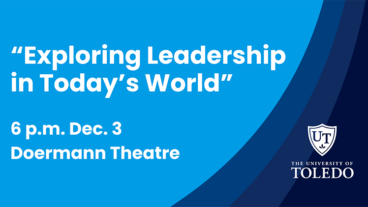 Promotional graphic for “Exploring Leadership in the Today’s World,” the first installment of Perspectives, begins at 6 p.m. in UToledo’s Doermann Theatre.