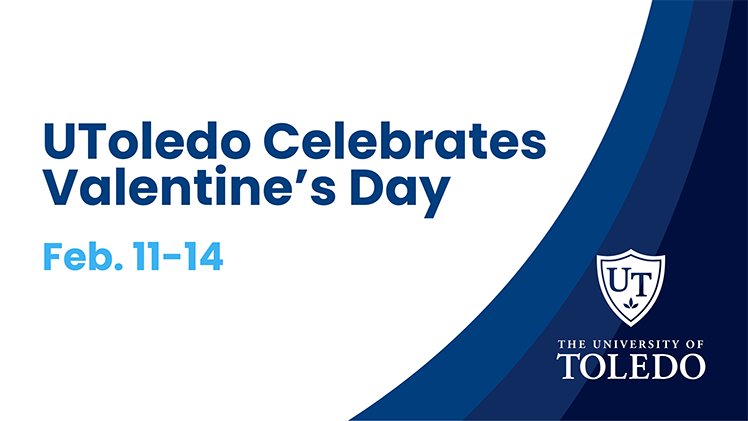 Promotional graphic for Valentine’s Day events at UToledo from Feb. 11-14.