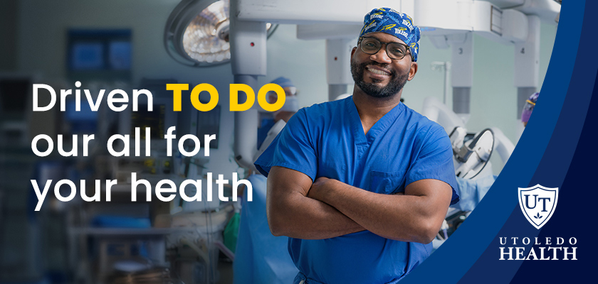 Graphic from UToledo Health’s 2024 brand launch, “The Power To Do,” with a photo of a doctor and the words "Drive TO DO our all for your health."