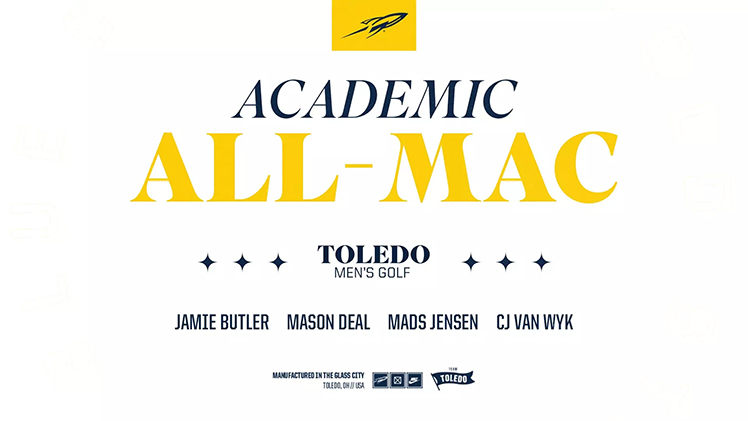Graphic announcing that The University of Toledo men's golf program placed four student-athletes on the Academic All-MAC team, the league office recently announced. 