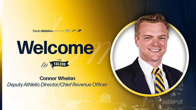 Graphic announcing that The University of Toledo has appointed Dr. Connor Whelan as its new Deputy Athletic Director and Chief Revenue Officer. There is a headshot of Whelan.