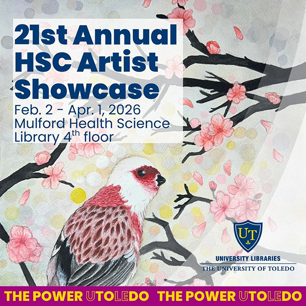 Graphic for the 21st Annual Health Science Campus Artist Showcase, scheduled Monday, Feb. 2, through Wednesday, April 1, on the 4th floor of Mulford Library.