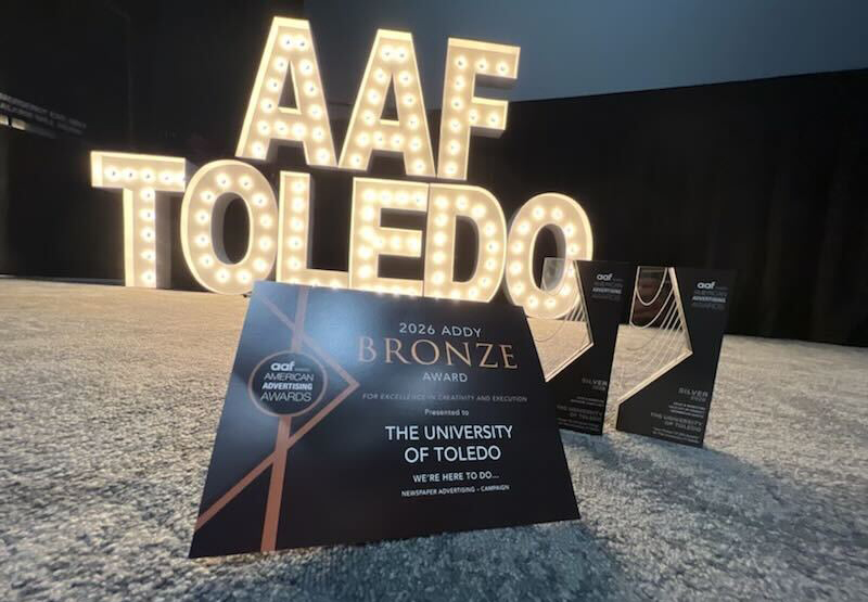 Photo of the two Silver Addys and one Bronze Addy The University of Toledo’s Office of University Marketing and Communications received from the Toledo American Advertising Federation at the 2026 American Advertising Awards.