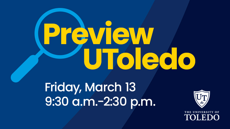 ALT: Promotional graphic for Preview UToledo, scheduled from 9:30 a.m. until 2:30 p.m. Friday, March 13, in Thompson Student Union Auditorium.