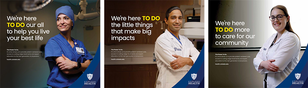 The UToledo Health Print Ads, "We're Here To Do."